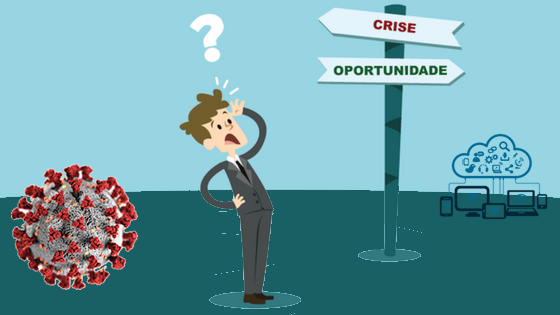 Crise X Oportunidade - Como a crise mundial causada pelo corona vírus covid-19 é a oportunidade de colocar a sua empresa na internet e atender online